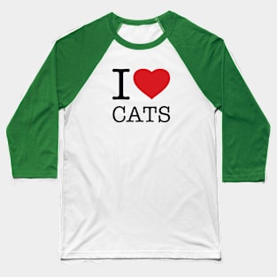 I LOVE CATS Baseball T-Shirt